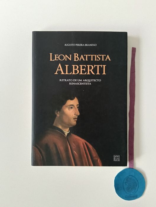 Leon Battista Alberti: Retrato de um arquiteto renascentista