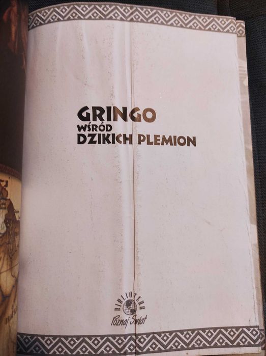 "Gringo wśród dzikich plemion" Wojciech Cejrowski