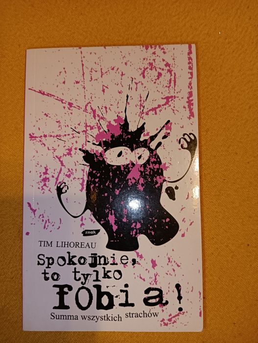 Tim Lihoreau - Spokojnie, to tylko fobia