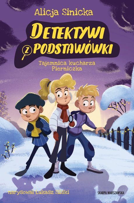 Detektywi z podstawówki. Tajemnica kucharza Pierniczka. Skarpa Warszawska
