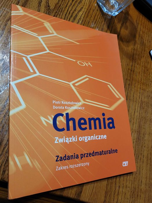 Chemia związki organiczne zakres rozszerzony Piotr Kosztołowicz