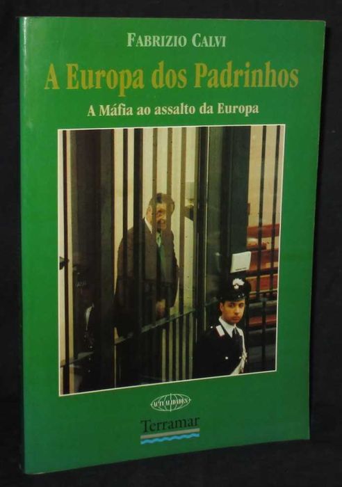 Livro A Europa dos Padrinhos Fabrizio Calvi