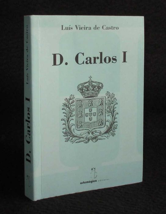 Livro D. Carlos I Luís Vieira de Castro