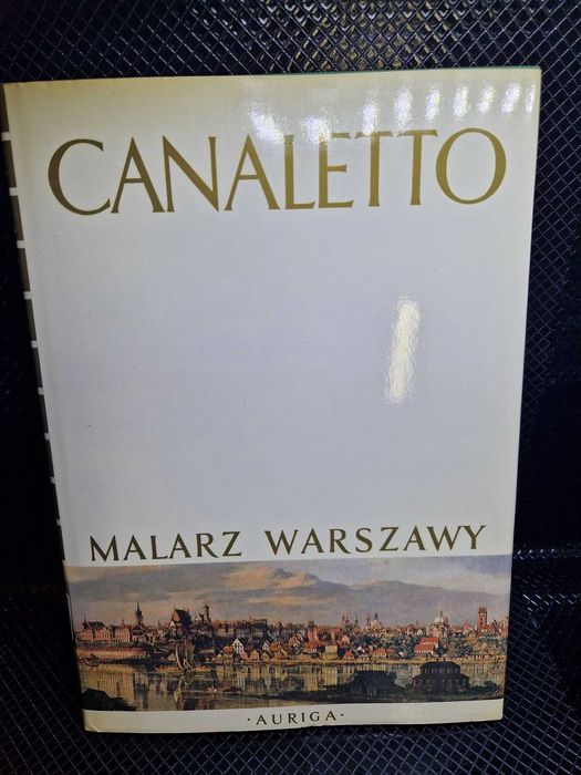 Canaletto. Malarz Warszawy - Mieczysław Wallis 1983.