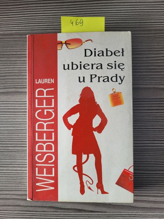 469.."Diabeł ubiera się u Prady" Lauren Weisberger