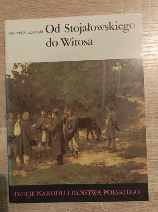 Andrzej Zakrzewski - Od Stojałowskiego do Witosa