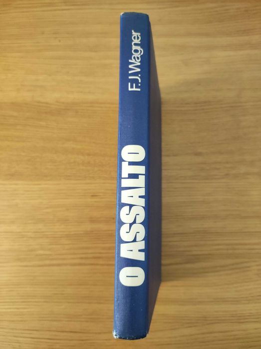 O Assalto - F. J. Wagner