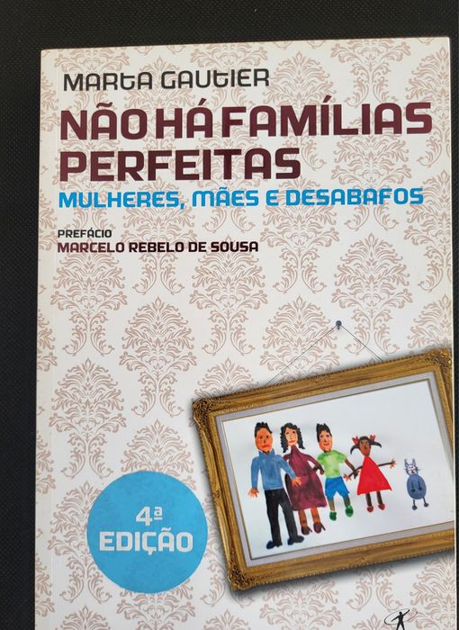 Não há famílias perfeitas  - Marta Gautier