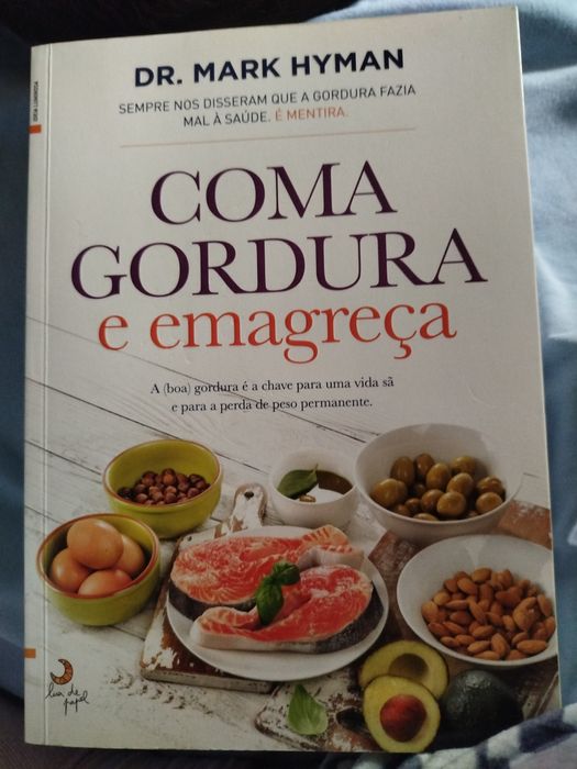 Coma Gordura e Emagreça - Dr. Mark Hyman