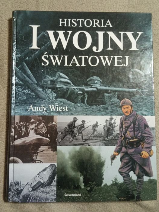 Historia I Wojny Światowej - Andy Wiest