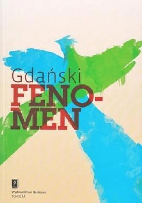 Gdański Fenomen. Próba naukowej interpretacji