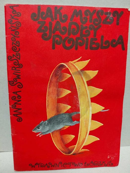 Jak myszy zjadły Popiela Anna Świrszczyńska