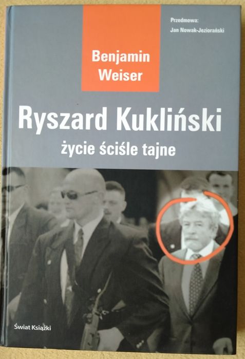 Ryszard Kukliński życie ściśle tajne - Benjamin Weiser