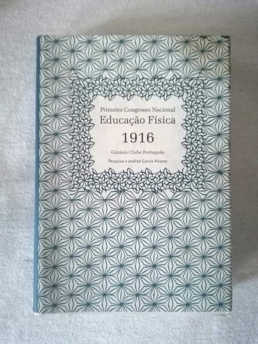 1º Congresso Nacional Educação Física 1916: Ginásio Clube Português