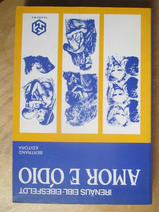 Amor e Ódio, de Irenäus Eibl-Eibesfeldt