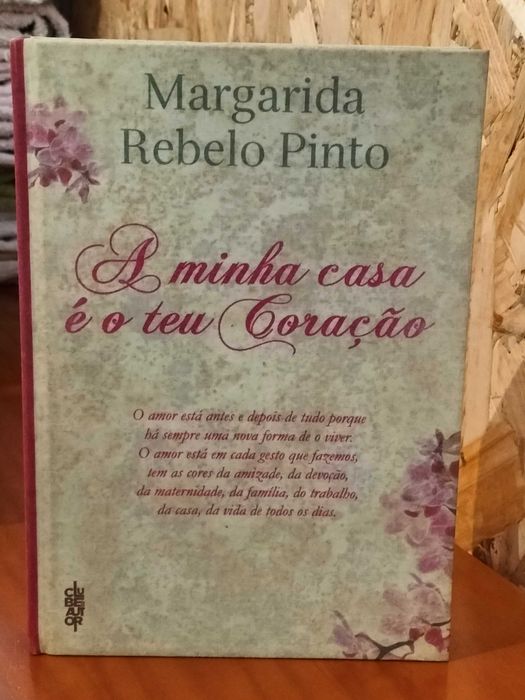 A minha casa é o teu coração   - Margarida Rebelo Pinto
