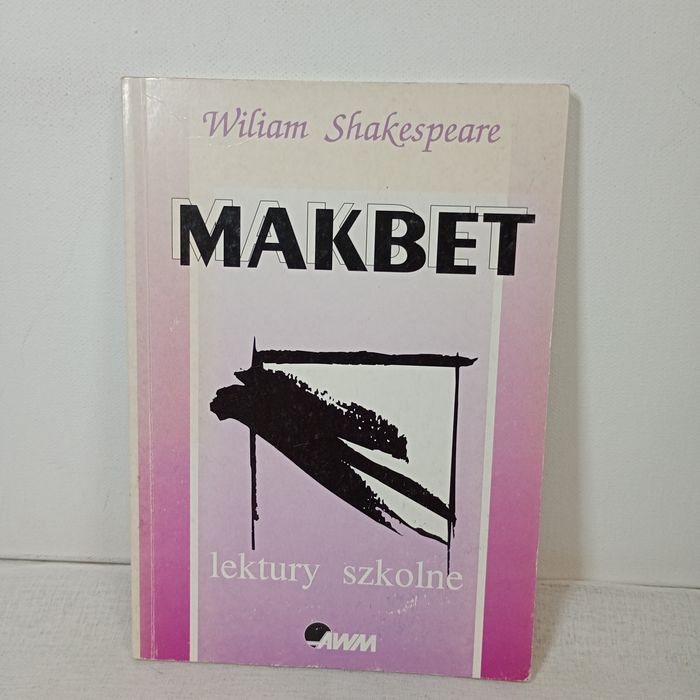 Makbet. Wiliam Shakespeare