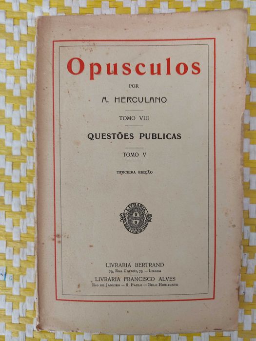 Opuscula - Volume VIII
Public Questions – Volume V
Alexandre Herculano
