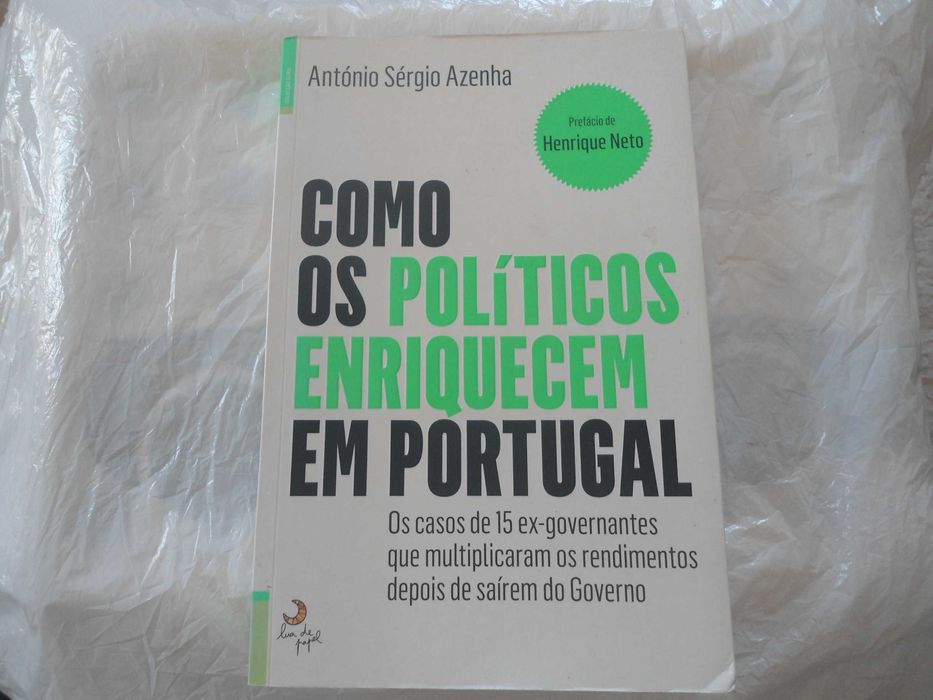 Como os Políticos Enriquecem em Portugal por António Sérgio Azenha