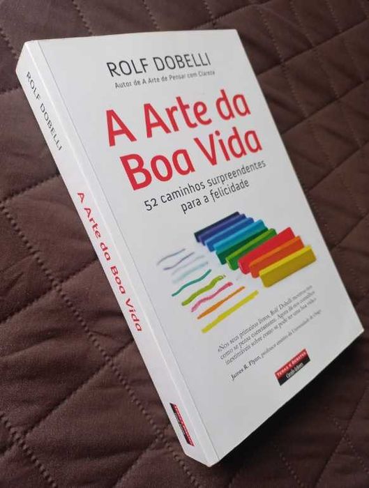 A Arte da Boa Vida - Rolf Dobelli