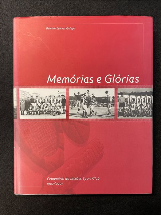 Belmiro Esteves Galego - Memórias e glórias