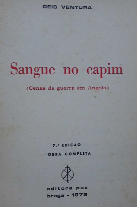 Sangue no Capim (Cenas da Guerra em Angola) de Reis Ventura
