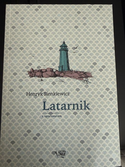 Latarnik z opracowaniem Henryk Sienkiewicz lektura