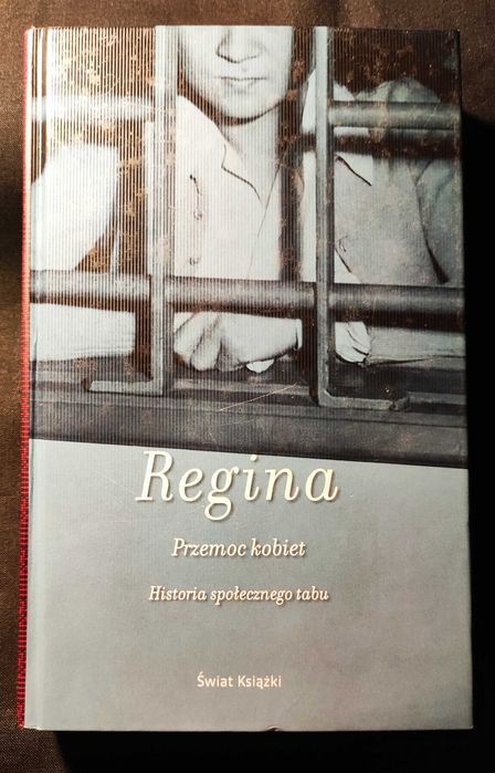 Przemoc kobiet. Historia społecznego tabu – Regina | psychologia socjologia reportaż kryminologia