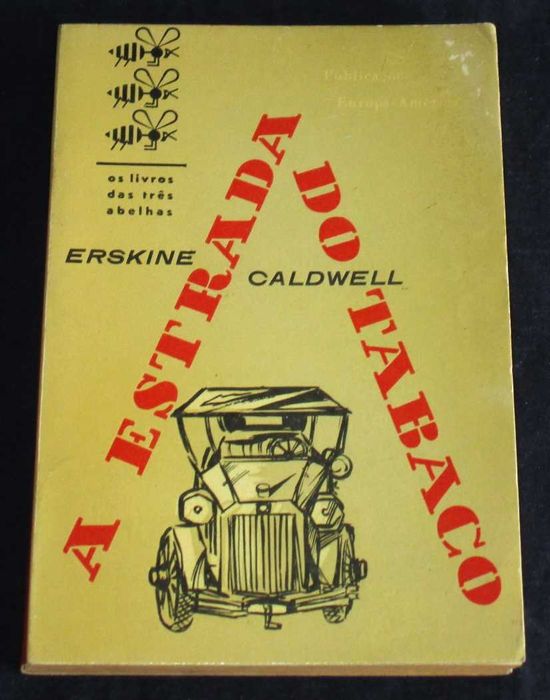 Livro A Estrada do Tabaco Erskine Caldwell Os Livros das Três Abelhas