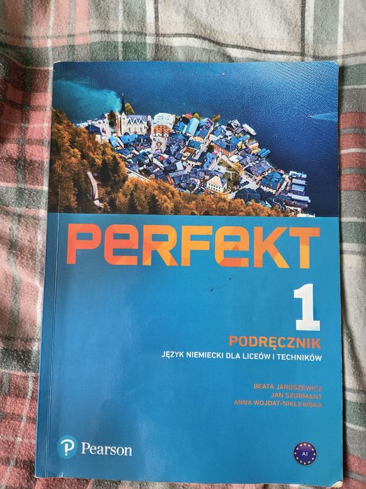 Perfekt podrecznik I cwiczenia od niemiecko dla klasy 1 liceum i technikum