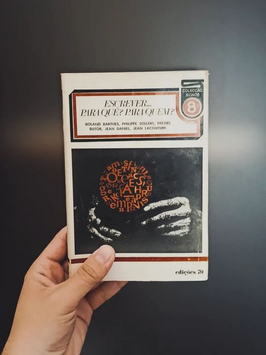 Escrever... Para Quê? Para Quem? (Roland Barthes & Vários)