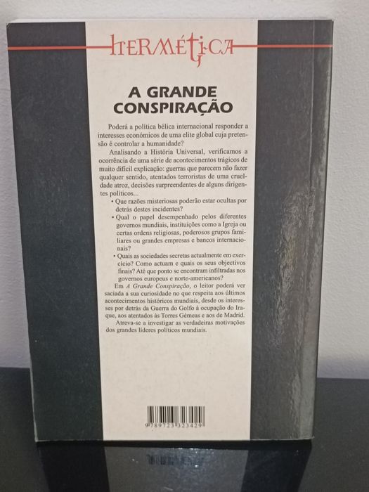 A grande conspiração.