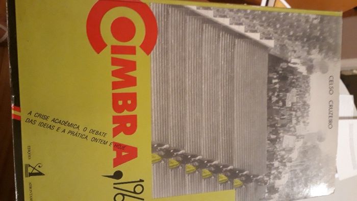 Celso Cruzeiro, Coimbra, 1969. Crise académica