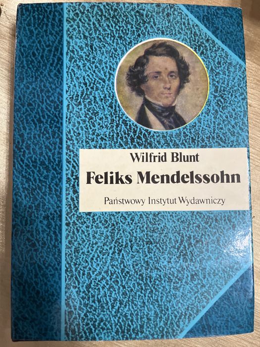 Wilfrid Blunt Feliks Mendelssohn