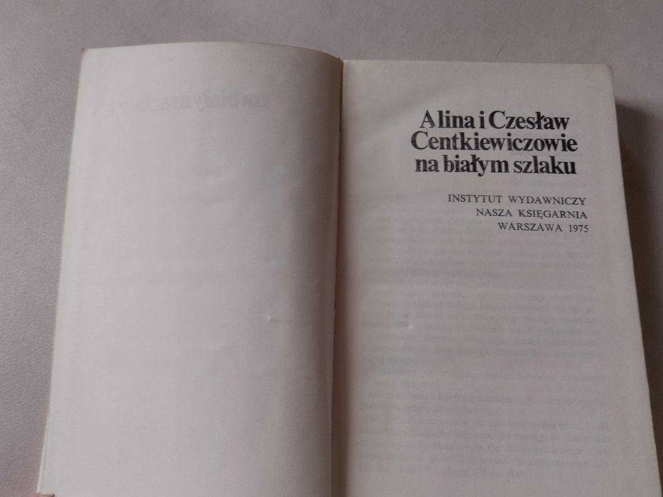 A. i C. Centkiewiczowie "Na białym szlaku" 1975