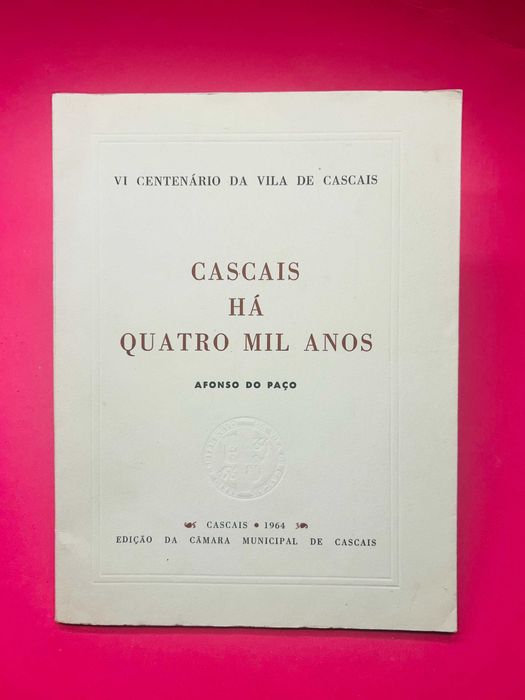 Cascais Há Quatro Mil Anos