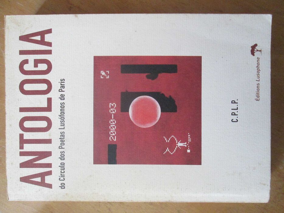Antologia do Círculo dos poetas lusófonos de Paris