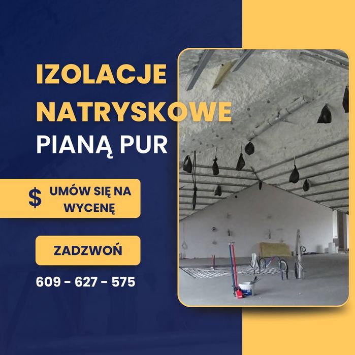 Ocieplenie pianą PUR, izolacje natryskowe, ocieplenie domu Sieradz