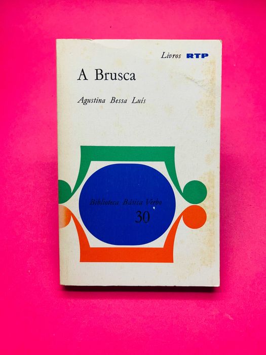 A Brusca - Agustina Bessa Luís