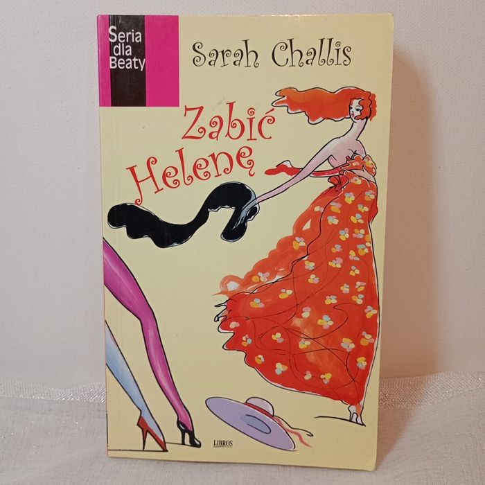 Zabić Helenę. Sarah Challis