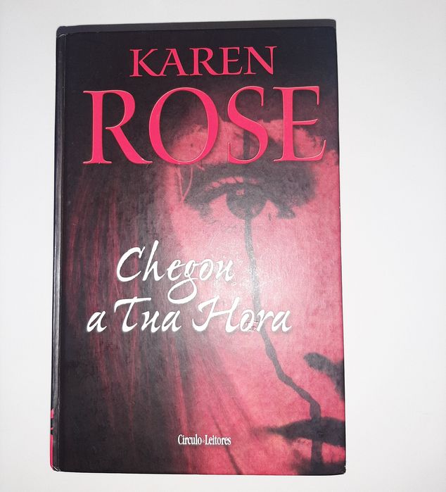 LIVRO "Chegou a tua hora" de Karen Rose