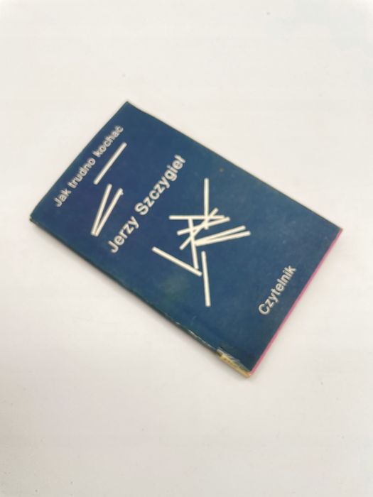 Jak Trudno Kochać J Szczygieł A86030