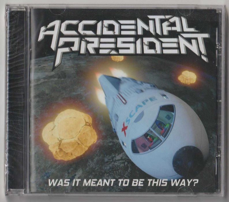 Acidental President - Was It Meant To Be This Way? [CD] [EU Nowa Folia