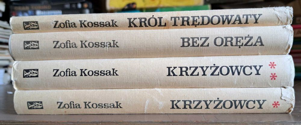 Zofia Kossak x 3 Krzyżowcy+Bez Oręża+Król Trędowaty