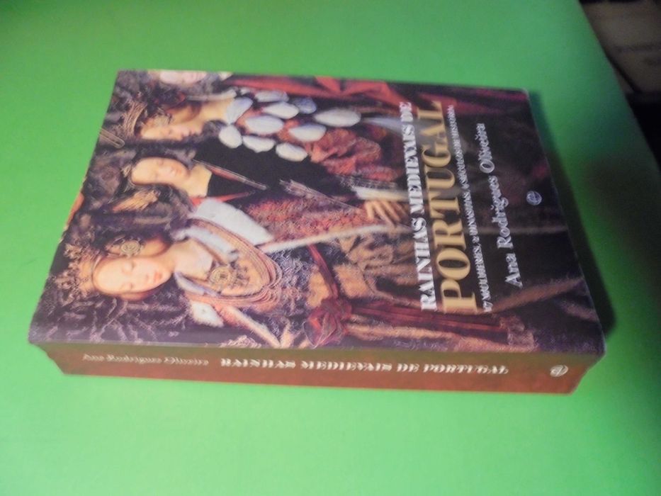 Oliveira (Ana Rodrigues);Rainhas Medievais de Portugal