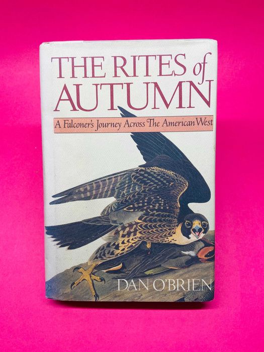 The Rites of Autumn - Dan O'Brien