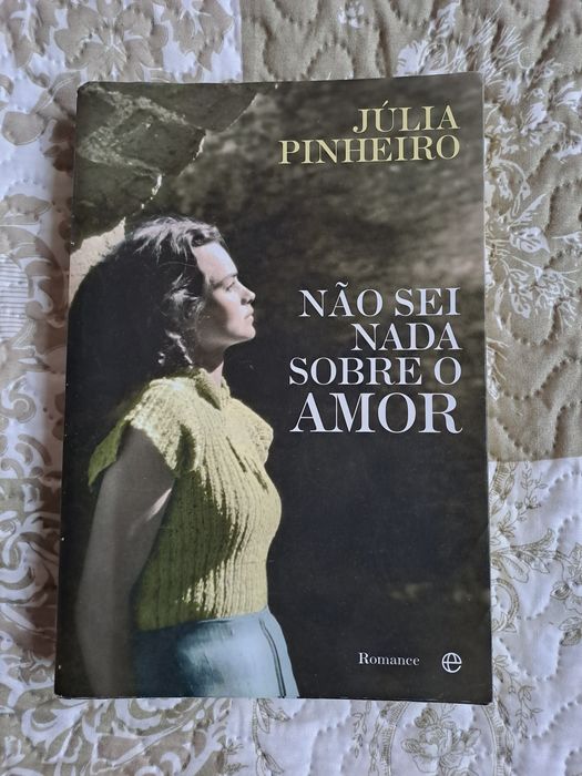 Livro "Não sei nada sobre o Amor" de Julia Pinheiro