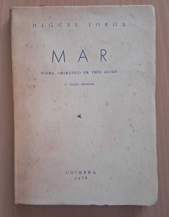 MIGUEL TORGA Mar Poema Dramático 2ª Edição 1958 Coimbra