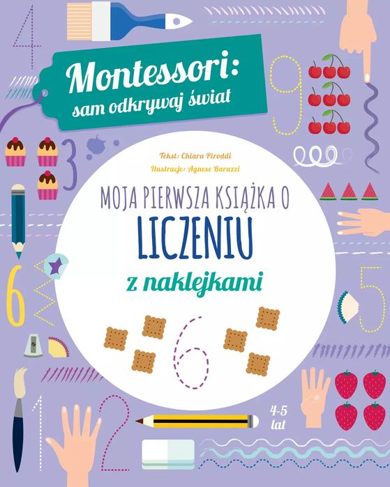 Montessori: sam odkrywaj świat. Moja pierwsza książka o liczeniu