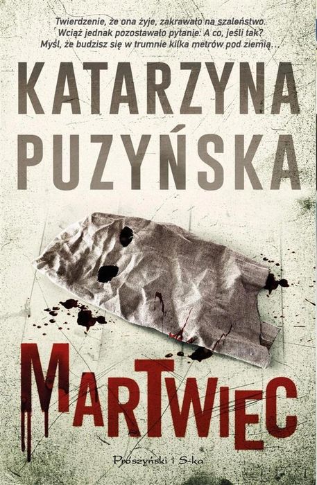 Martwiec Prószyński i S-ka Katarzyna Puzyńska Rok wydania: 2021,